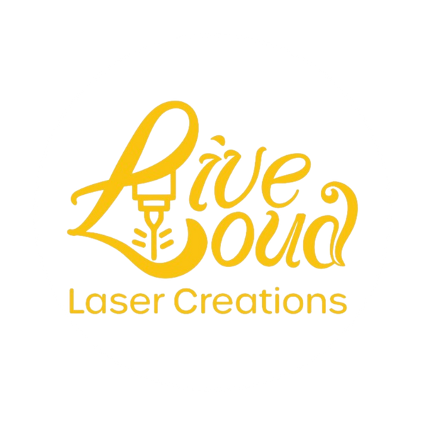 Live Loud Laser Creations